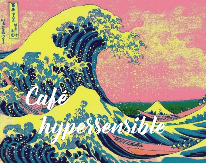 café hypersensible 2